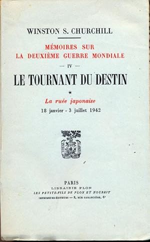 Le tournant du destin. La ruée japonaise. 18 janvier-3 Juillet 1942