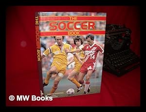 Bild des Verkufers fr The Soccer Book, Richard Widdows & Paul Buckle zum Verkauf von MW Books