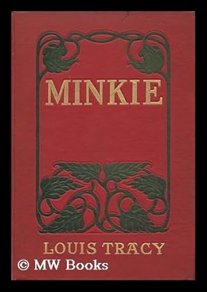 Seller image for Minkie, by Louis Tracy for sale by MW Books