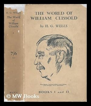 Seller image for The World of William Clissold - a Novel At a New Angle for sale by MW Books