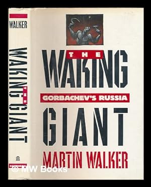 Seller image for The Waking Giant : Gorbachev's Russia for sale by MW Books