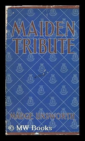 Seller image for Maiden Tribute, a Study in Voluntary Social Service. Foreword by Lady Allen of Hurtwood for sale by MW Books