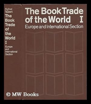 Imagen del vendedor de The Book Trade of the World - Volume I, Europe and International Section a la venta por MW Books