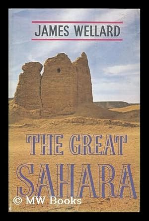 Seller image for The Great Sahara [By] James Wellard for sale by MW Books