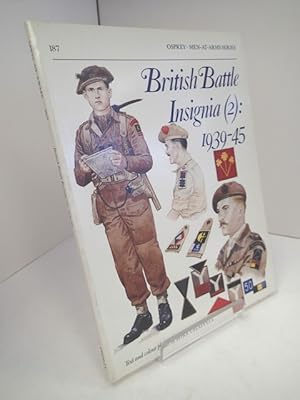 Image du vendeur pour British Battle Insignia (2): 1939-45; Men-At-Arms Series mis en vente par YattonBookShop PBFA