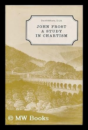 Seller image for John Frost: a Study in Chartism for sale by MW Books
