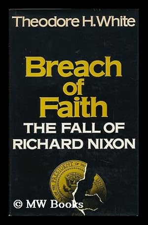 Seller image for Breach of Faith : the Fall of Richard Nixon for sale by MW Books
