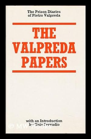 Immagine del venditore per The Valpreda Papers ; Translated [From the Italian] by Cormac O' Cuilleanain ; and with and Introduction by Gaia Servadio venduto da MW Books