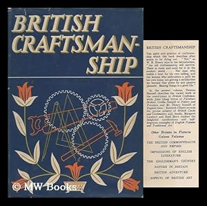 Immagine del venditore per British Craftsmanship. Introd. by W. B. Honey. Edited by W. J. Turner venduto da MW Books