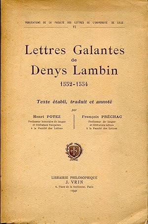 Bild des Verkufers fr Lettres Galantes de Denys Lambin 1552 - 1554 zum Verkauf von Sylvain Par