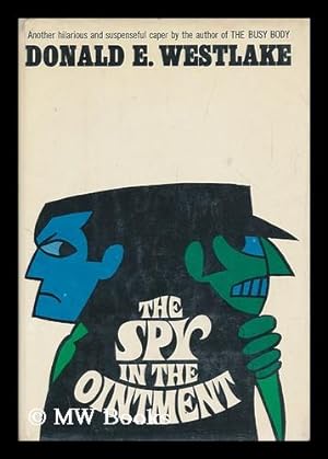 Bild des Verkufers fr The Spy in the Ointment [By] Donald E. Westlake zum Verkauf von MW Books