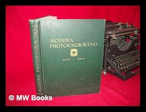 Imagen del vendedor de Modern Photoengraving, a Practical Textbook on Latest American Procedures [By] Louis Flader [And] J. S. Mertle a la venta por MW Books