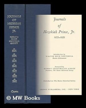 Seller image for Journals of Hezekiah Prince, Jr. , 1822-1828. Introd. by Walter Muir Whitehill. Foreword by Robert Greenhalgh Albion for sale by MW Books