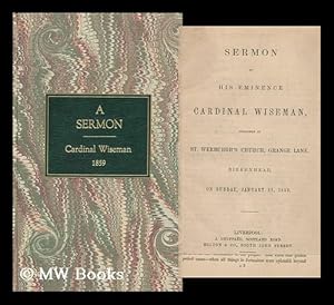 Immagine del venditore per Sermon of His Eminence Cardinal Wiseman, Preached At St. Werburgh's Church, . . . Birkenhead, on Sunday, January 23, 1859 venduto da MW Books