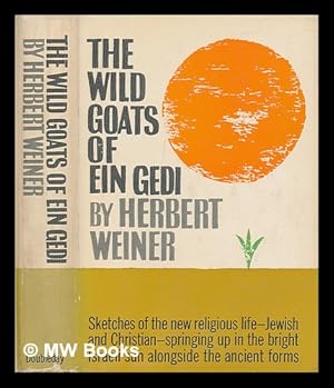 Seller image for The Wild Goats of Ein Gedi; a Journal of Religious Encounters in the Holy Land for sale by MW Books