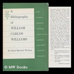 Bild des Verkufers fr A Bibliography of William Carlos Williams zum Verkauf von MW Books