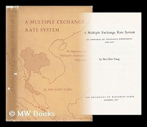 Seller image for A Multiple Exchange Rate System : an Appraisal of Thailand's Experience, 1946-1955 for sale by MW Books