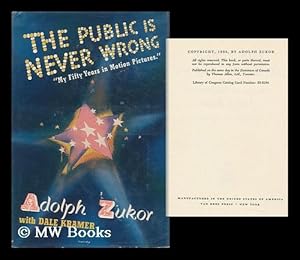 Imagen del vendedor de The Public is Never Wrong; the Autobiography of Adolph Zukor, with Dale Kramer. a la venta por MW Books