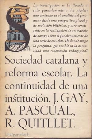 Imagen del vendedor de SOCIEDAD CATALANA Y REFORMA ESCOLAR. La continuidad de una institucin a la venta por Librera Races