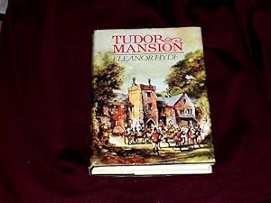 Seller image for Tudor Mansion; for sale by Wheen O' Books