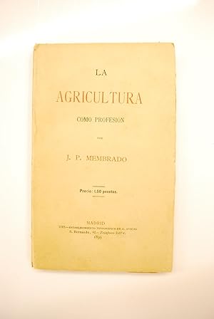 Bild des Verkufers fr La Agricultura Como Profesin. zum Verkauf von BALAGU LLIBRERA ANTIQURIA