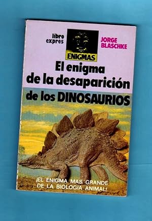 Imagen del vendedor de EL ENIGMA DE LA DESAPARICION DE LOS DINOSAURIOS. a la venta por Librera DANTE