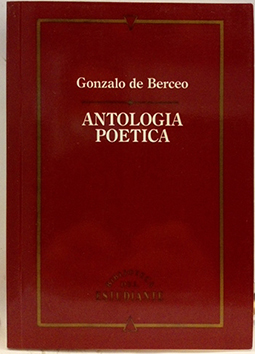 Gonzalo De Berceo: Antología Poética