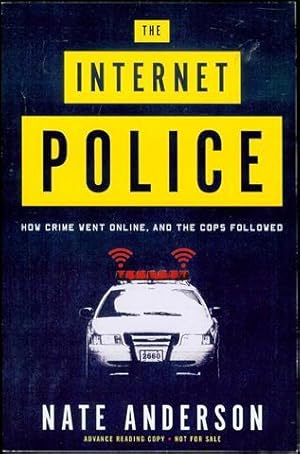 Seller image for The Internet Police: How Crime Went Online, and the Cops Followed for sale by Bookmarc's