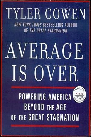 Seller image for Average Is Over: Powering America Beyond the Age of the Great Stagnation for sale by Bookmarc's