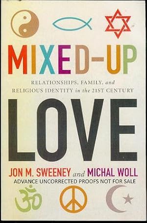 Seller image for Mixed-Up Love: Relationships, Family, and Religious Identity in the 21st Century for sale by Bookmarc's