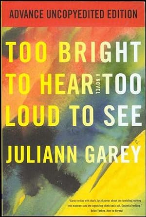 Seller image for Too Bright to Hear Too Loud to See for sale by Bookmarc's