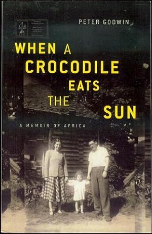 Seller image for When a Crocodile Eats the Sun: A Memoir of Africa for sale by Bookmarc's