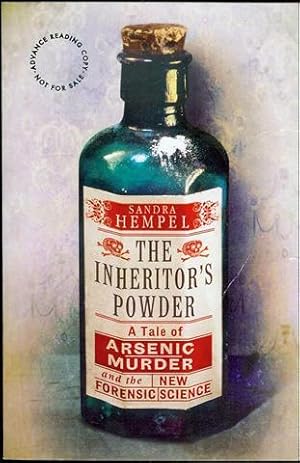 Seller image for The Inheritor's Powder: A Tale of Arsenic, Murder, and the New Forensic Science for sale by Bookmarc's