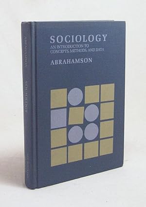 Bild des Verkufers fr Sociology : an introduction to concepts, methods, and data / Mark Abrahamson zum Verkauf von Versandantiquariat Buchegger