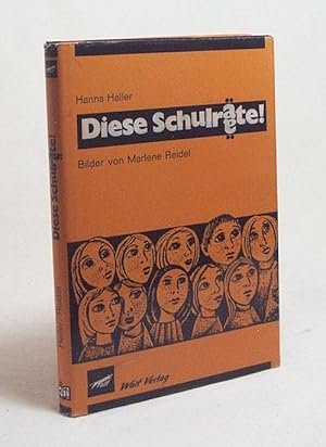 Bild des Verkufers fr Diese Schulrte! : 24 Geschichten / Hans Haller. Mit Bildern von Marlene Reidel zum Verkauf von Versandantiquariat Buchegger