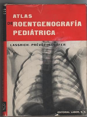 Imagen del vendedor de Atlas de roentgenografa peditrica. Coleccin de roentgenogramas tpicos a la venta por Librera El Crabo