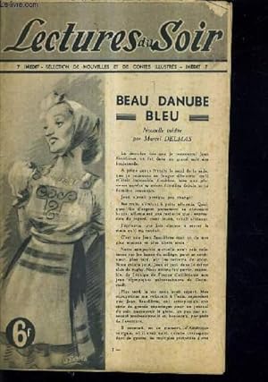 Seller image for LECTURES DU SOIR - INEDIT 7 - BEAU DANUBE BLEU NOUVELLE INEDITE DE MARCEL DELMAS. for sale by Le-Livre