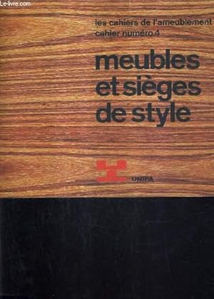 Bild des Verkufers fr LES CAHIERS DE L'AMEUBLEMENT CAHIER N 4 - MEUBLES ET SIEGES DE STYLE. zum Verkauf von Le-Livre