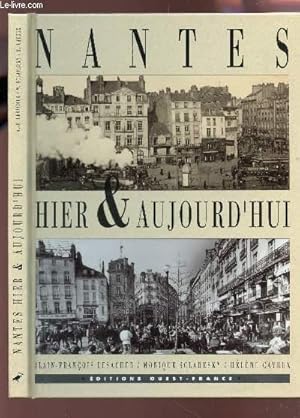 Bild des Verkufers fr NANTES HIER & AUJOURD'HUI. zum Verkauf von Le-Livre