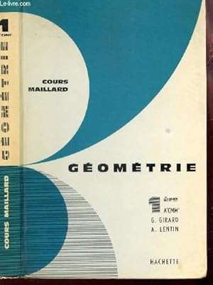 Seller image for GEOMETRIE - CLASSE DE 1ere A'CMM' / COURS MAILLARD- MATHEMATIQUES - PROGRAMME DU 2 MAI 1961. for sale by Le-Livre