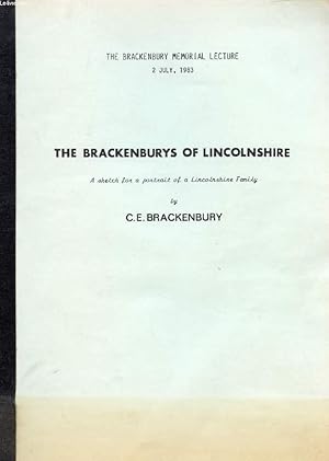 Imagen del vendedor de THE BRACKENBURYS OF LINCOLNSHIRE, A SKETCH FOR A PORTRAIT OF A LINCOLNSHIRE FAMILY a la venta por Le-Livre