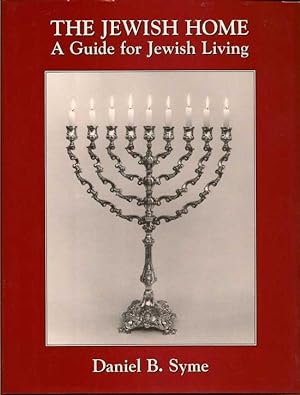 Seller image for The Jewish Home: A Guide For Jewish Living for sale by First Place Books - ABAA, ILAB