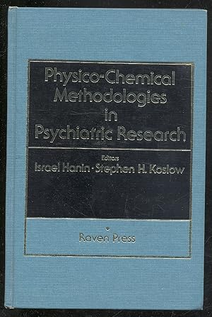 Seller image for PHYSICO- CHEMICAL METHODOLOGIES IN PSYCHIATRIC RESEARCH for sale by Between the Covers-Rare Books, Inc. ABAA