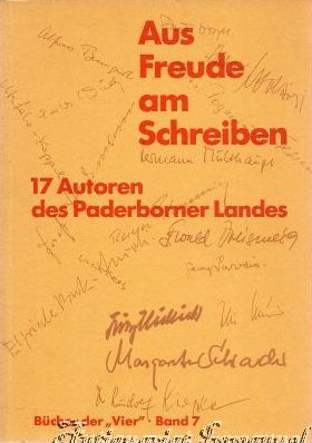 Immagine del venditore per Aus Freude am Schreiben. 17 Autoren des Paderborner Landes. venduto da Antiquariat Immanuel, Einzelhandel