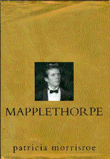 Seller image for Mapplethorpe: A Biography for sale by LEFT COAST BOOKS