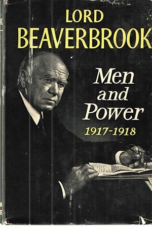 Men and Power: 1917-1918