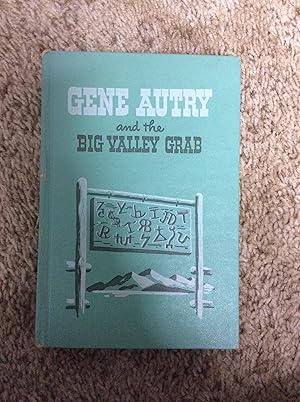 Immagine del venditore per Gene Autry and the Big Valley Grab venduto da Book Nook