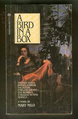 Bild des Verkufers fr A BIRD IN A BOX. ( Novel of ROBIN - Past Holds Private Sorrow, Future Timeless Dreams - One Woman's Struggle to Find Herself.) zum Verkauf von Comic World