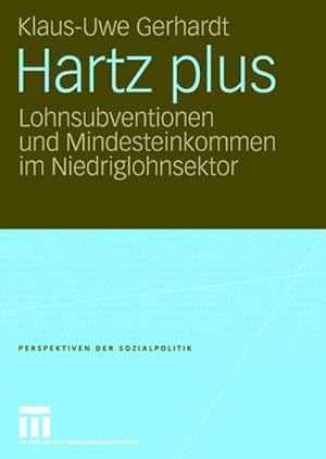 Seller image for Hartz plus : Lohnsubventionen und Mindesteinkommen im Niedriglohnsektor for sale by AHA-BUCH GmbH