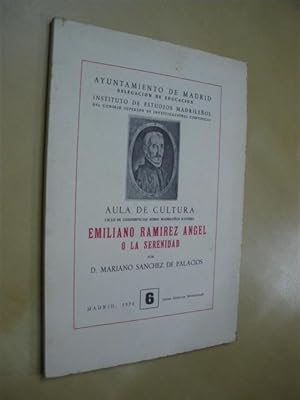 Seller image for EMILIANO RAMIREZ ANGEL O LA SERENIDAD for sale by LIBRERIA TORMOS